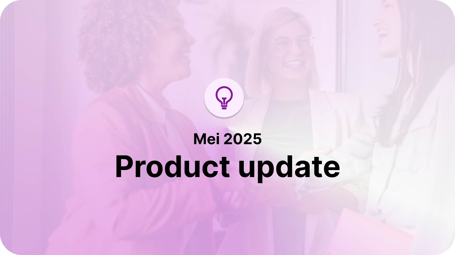 <p>Produkt-Update Mai 2025</p>